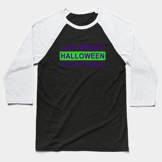 Last Minute Halloween Costume - Purple Green Baseball T-Shirt by HalloweenTown